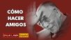 Cómo hacer amigos